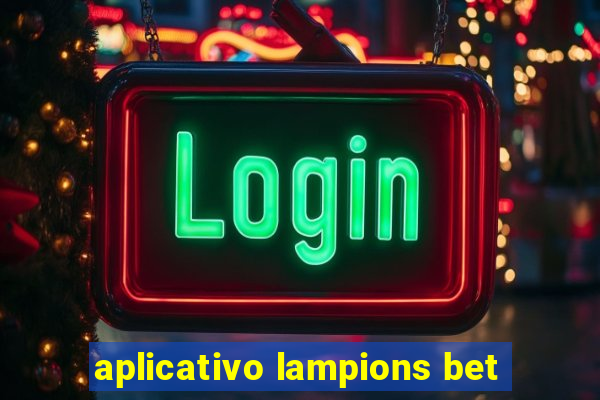 aplicativo lampions bet